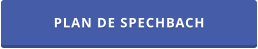 PLAN DE SPECHBACH