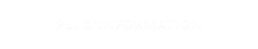 PLI D'INFORMATION